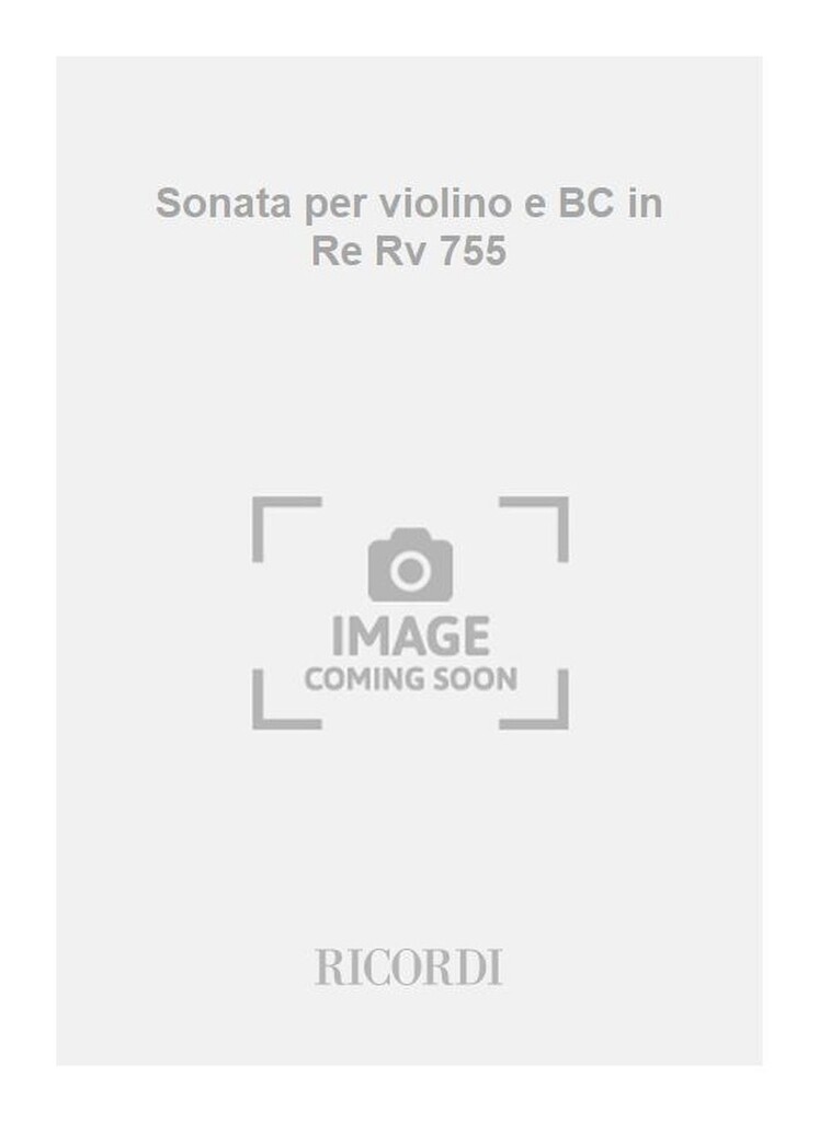 Sonate Per Vl. E B.C.: In Re Rv 755